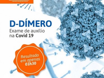 A IMPORTÂNCIA DO DÍMERO D NO ACOMPANHAMENTO DA COVID-19